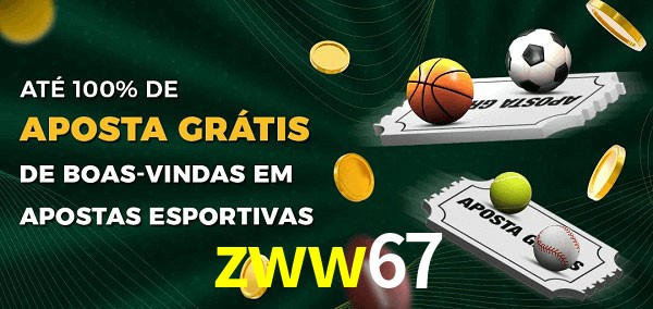 zww67 Ate 100% de Aposta Gratis
